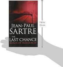 The Last Chance: Roads of Freedom IV: Sartre, Jean-Paul, Vasey, Craig:  9781847065513: Amazon.com: Books