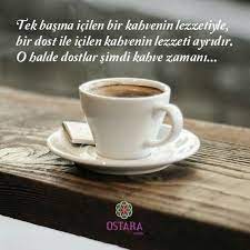 tek basina icilen bir kahvenin lezzetiyle bir dost ile icilen kahvenin lezzeti ayridir o halde dostlar simdi kahve zamani kahve kahve alintilari turk kahvesi