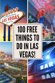 100 Free Things To Do In Las Vegas On Your Trip To Sin City Las Vegas Trip Vegas Trip Vegas Vacation