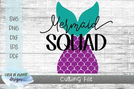 Download Mermaid Squad Svg A Mermaid Svg For Cricut And Silhouette 156360 Svgs Design Bundles