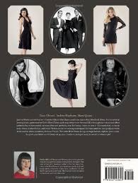 Famous Frocks The Little Black Dress Patterns For 20 Garments Inspired By Fashion Icons Amazon Books Little Black Dress Style Icons Frock Patterns