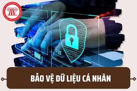 Thế nào là bảo vệ dữ liệu cá nhân? Dữ liệu cá nhân nhạy cảm được