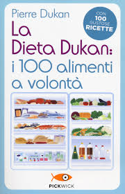 La dieta dukan prevede 4 fasi: Libro La Dieta Dukan I 100 Alimenti A Volonta Con 100 Gustose Ricette Di Dukan Pierre