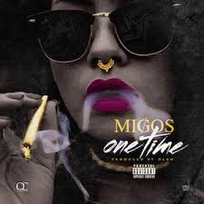 Migos appear to have changed the title and artwork of their upcoming album. One Time Migos Song Wikipedia