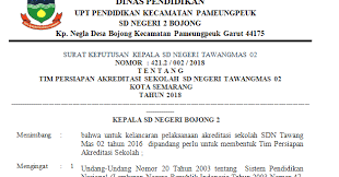 Tim persiapan akreditasi sekolah sd negeri tawangmas 02. Contoh Surat Tugas Tim Akreditasi Contoh Surat