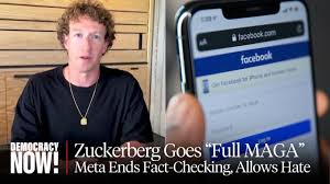 Zuckerberg Goes "Full MAGA" as Meta Ends Fact-Checking in U.S. & Paves Way  for More Hate Speech