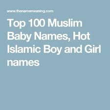 The name muhammad has broken into a parenting website's top 10 list of most popular baby boy names for the very first time. Top 100 Muslim Baby Names Hot Islamic Boy And Girl Names Nama Nama Bayi Bayi Perempuan Nama