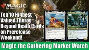 Search for the perfect addition to your deck. Mtg Market Watch Top 10 Most Expensive Theros Beyond Death Cards On Prerelease Weekend Youtube