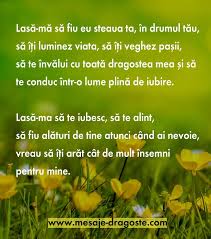 As vrea sa ramai langa mine mereu si iubirea ta sa fie la fel de mare ca niciodata sa nu ti simt. Lasa Ma Sa Fiu Eu Steaua Ta Cuvinte Frumoase De Dragoste