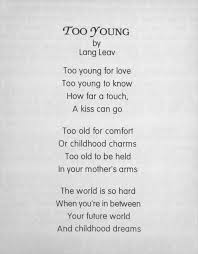 Too Young Lang Leav Lang Leav Powerful Words Words Of Wisdom