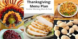 Check spelling or type a new query. Holiday Menu Planning Thanksgiving For A Small Group Kosher Working Mom Dad