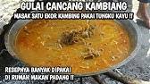 Resep gulai kambing khas padang ala minang sederhana spesial pedas asli enak. Gulai Cincang Kambing Ala Rumah Makan Padang Youtube