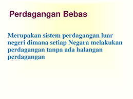 Mengenalpasti keutamaan bagi malaysia didalam aktiviti ekonomi serantau, khususnya dalam sector perdagangan, pelaburan dan industri Perdagangan Luar Negeri Proteksi Dan Globalisasi Ppt Download