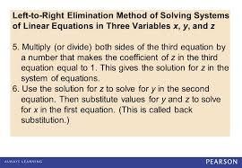 Check spelling or type a new query. Objectives Solve Systems Of Linear Equations In Three Variables Using Left To Right Elimination Find Solutions Of Dependent Systems Determine When Ppt Download