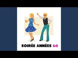 Soirée années 60 (tous les hits français) - YouTube