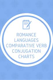 romance languages verb conjugation charts french italian