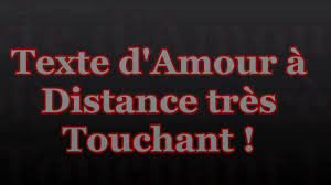 Texte D Amour A Distance Touchant Lettre D Amour Texte Amour Amour A Distance Citation Amour Distance