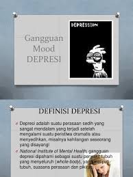 Gangguan depresi adalah gangguan suasana. Presentasi Depresi