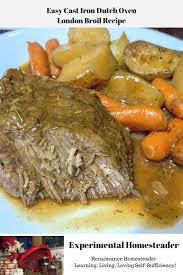Easy Cast Iron Dutch Oven London Broil Recipe Recipe London Broil Recipes London Broil Recipes