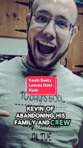 Kevin Beets A Gold Rush Rebel or a Dream Chaser #goldrush #parkerschnabel