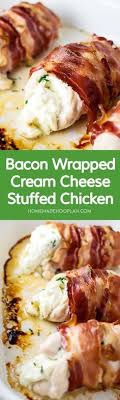 Bacon Wrapped Cream Cheese Stuffed Chicken Homemade Hooplah Recipes Food Cooking Recipes