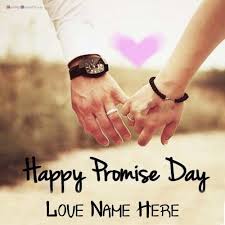 Here are some promise day images, promise day quotes. Promise Day Wishes My Name Print Greeting Pictures Create