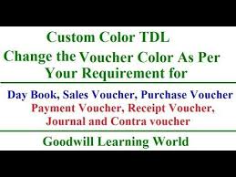 Amazing Tally Tdl For Custom Color For All Voucher Creation Learn Tdl Custom Color Custom Day Book
