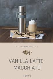Vanilla Latte Selber Machen Mit Diesem Leichten Rezept Zeigen Wir Dir Wie Es Geht Latte Macchiato Rezept Latte Macchiato Selber Machen Leichte Rezepte