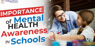 Importance of Mental Health Awareness in Schools