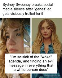 Sydney Sweeney breaks social media silence after “genes” ad, gets viciously  trolled for it (link in the comments)
