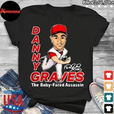 Danny Graves The Baby Faced Assassin Signature Shirt Hoodie Sweater Long Sleeve And Tank Top