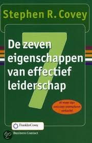 Stephen Covey De Zeven Eigenschappen Van Effectief Leiderschap Leiderschap Stephen Covey 7 Gewoonten