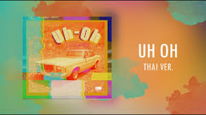 Thai Ver G I Dle Ì—¬ìž Ì•„ì´ë“¤ Uh Oh By Fon Saisice Youtube Oh g idle showcase uh oh g idle mv 여자 아이들 여자 아이들 uh oh. thai ver g i dle ì—¬ìž ì•„ì´ë“¤ uh oh by fon saisice
