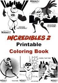 The incredibles family proves that the family that saves together, stays together! Disney Pixar S Incredibles 2 Poster And Printable Coloring Book