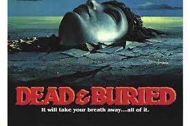 Film Review: Dead & Buried (1981) | HNN
