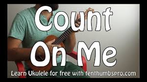 The song is a solid starter for. Count On Me Bruno Mars Easy Beginner Song Ukulele Tutorial Youtube