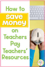 Teachers Pay Teachers Promo Codes Not Needed To Save Money Here S How In 2020 Teachers Pay Teachers Promo Code Teacher Discounts Teacher Favorite Things