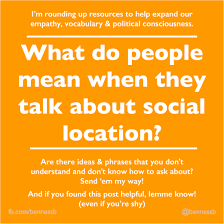 Social Location What People Mean By Brianne Benness Medium
