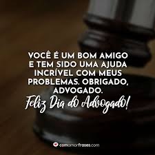 Mensagem da unitri para os advogados em comemoração ao dia dos advogados comemorado no dia 11 de agosto. 11 De Agosto Dia Do Advogado Com Amor Frases