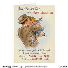 See more ideas about fathers day wishes, father, fathers s. Cute Vintage Happy Father S Day Card From Daughter Zazzle Com In 2021 Happy Fathers Day Happy Father Fathers Day Ideas For Husband