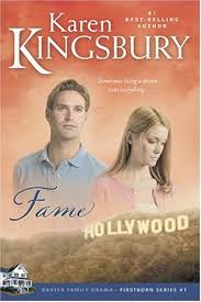 Fame Firstborn 1 Karen Kingsbury Books Karen Kingsbury Book Club Books