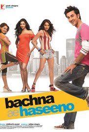 Bachna Ae Haseeno Full Movie Download Free Raj Is A Heartbreaker His Love Stories With Mahi Radhika And Gayatri Full Movies Free Bollywood Movie Free Movies