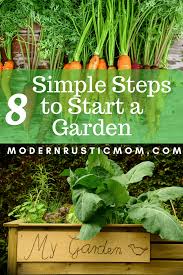 Check spelling or type a new query. 8 Simple Steps To Start A Garden Modern Rustic Mom