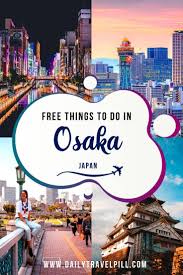 We asked fellow travel bloggers who've been to osaka to share their favourite free things to do in osaka. Osaka On A Budget Free Things To Do Daily Travel Pill