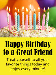 Birthday Wishes For A Great Friend Enjoy Every Minute Happy Birthday Card For Friends Birthday Greeting Cards By Davia Birthday Cards For Friends Birthday Wishes For Friend Happy Birthday Cards