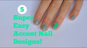 Collection by amy mccormick terry. 5 Easy Accent Nail Ideas Youtube