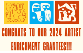 Announcing the 2024 Artist Enrichment Grant Recipients