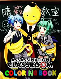 Get inspired by our community of talented artists. Assassination Classroom Coloring Book Your Best Assassination Classroom Characters High Quallity Illustrations Ansatsu KyÅshitsu Book And Adults For All Ages 6 8 8 10 10 12 12 14 Amazon De Pamela Jessica Fremdsprachige Bucher