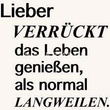 Das war spruch leben genießen hoffentlich nützlich und sie mögen es. Spruche Kurz 2020 Spruche Lustig Kurz Aber Wahr