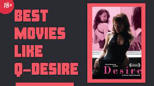 10 Best Movies like Q-Desire to Watch in 2023